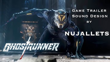[Nujallets Sound Design] Ghostrunner Official Game Trailer