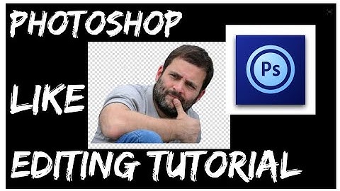 how to crop like photoshop in mobile  | PS touch | PS touch editing tutorial 2019 in hindi
