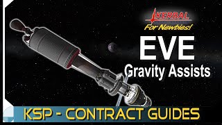 How to Flyby Eve & Return | KERBAL SPACE PROGRAM Contract Tutorials How to Flyby Eve & Return | KERBAL SPACE PROGRAM Contract Tutorials