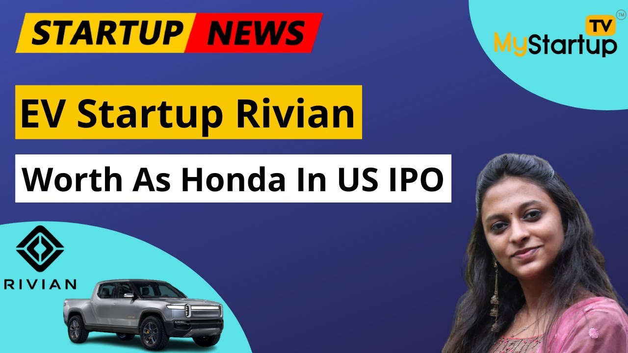 EV Startup Rivian Worth As Honda In US IPO MyStartupTV YouTube ev-startup-rivian-worth-as-honda-in-us-ipo-mystartuptv-youtube