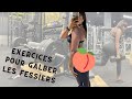 Top 3 exercices pour galber les fessiers