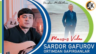 Sardor Gafurov - Orqamdan gapirganlar | Maxsus Video ( Qodirjon Ahmedov Qo'shig'i ) #JONLIKUN