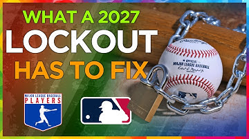 5 Things a 2027 MLB Lockout HAS to FIX