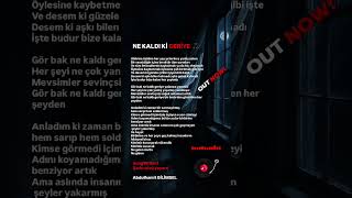 Ne Kaldi Ki̇ Geri̇ye - (Turkish)🎵 Ürkiye