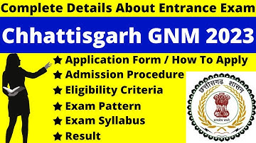 Chhattisgarh GNM 2023 Full Details: Notification, Dates, Application, Syllabus, Pattern, Eligibility