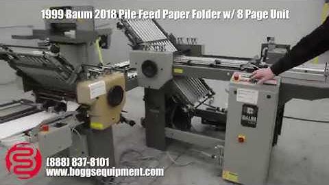 1999 Baum 2018 Pile Feed Paper Folder w/ 8 Page Unit