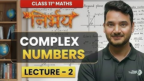 Complex Numbers L-2 | Nirbhay Batch | CBSE 2025-26 | Next Toppers | Project 45 | Free Class 🔥