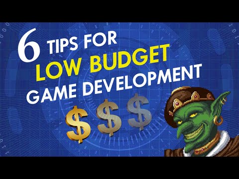 6 Tips for LOW BUDGET Game Development