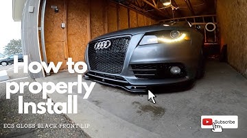 How to properly Install ECS gloss black front lip on Audi B8/B8.5 S4