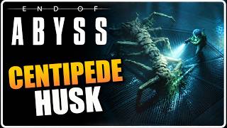 End of Abyss Centipede Husk Boss Fight Guide