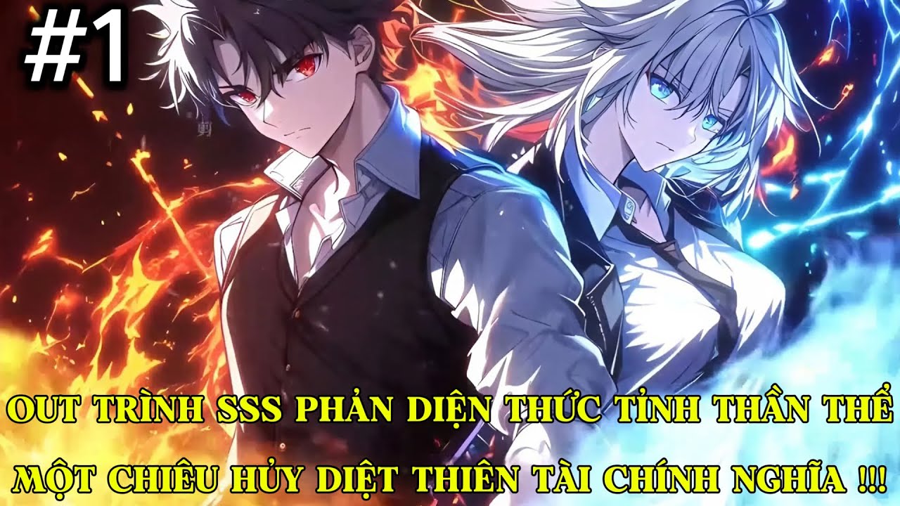 OUT TRÌNH SSS - PHẢN DIỆN THỨC TỈNH THẦN THỂ, MỘT CHIÊU HỦY DIỆT THIÊN TÀI CHÍNH NGHĨA !!! | P1