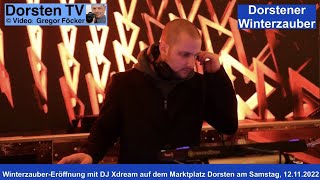 Dorstener Winterzauber (Video-Clip 1 von 4): Eröffnung mit „DJ Xdream“; Samstag, 12. November 2022 screenshot 3
