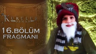 Kuruluş Osman Çocuklar 16 . Bölüm Fragmanı