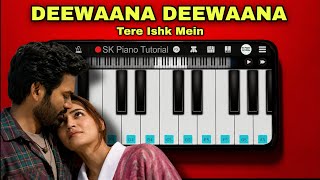 Deewaana Deewaana - Tere Ishk Mein (A. R. Rahman) | EASY Piano Tutorial