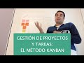 Método Kanban: Gestión de proyectos y tareas para equipos