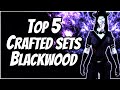 ESO - Top 5 Crafted Sets for PvP | Blackwood