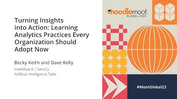 Turning insights into action | MoodleMoot Global 2023