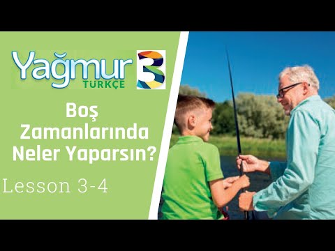 Turkish Pre-Intermediate(A2) Lesson 3-4, What Do You Do Free Time?, Boş Zamanlarında Neler Yaparsın?