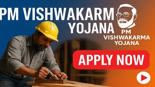 PM Vishwakarma Yojana Registration 2025 | ₹15,000 Tool Kit + ₹1 Lakh Loan | Full Process