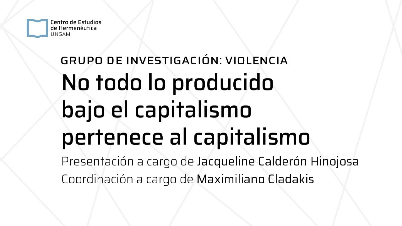 Jacqueline Calderón Hinojosa: “No todo lo producido bajo el capitalismo pertenece al capitalismo"