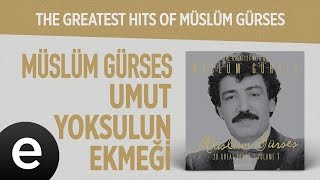 Umut Yoksulun Ekmeği (Müslüm Gürses)  #umutyoksulunekmeği #müslümgürses - Esen Müzik Resimi