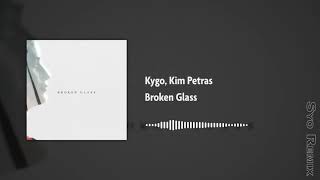 Kygo, Kim Petras - Broken Glass (Syo Remix)