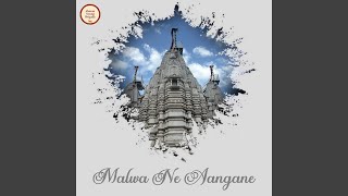 Malwa Ne Aangane