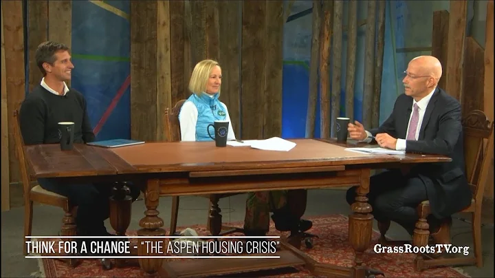 Think for a Change - "The Aspen Housing Crisis"