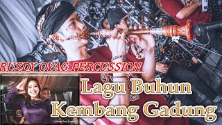 LAGU BUHUN KEMBANG GADUNG -RUSDYOYAGPERCUSSION