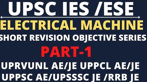UPSC IES ELECTRICAL MACHINE OBJECTIVE QUESTIONS || IES ELECTRICAL MACHINE PREVIOUS YEAR QUESTIONS