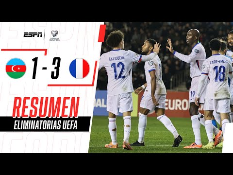 FRANCIA, CLASIFICADO AL MUNDIAL, REMONTÓ Y SE LLEVÓ OTRO TRIUNFO | Azerbaiyán 1-3 Francia | RESUMEN