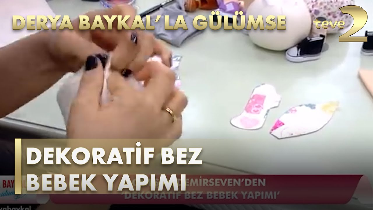 Derya Baykal'la Gülümse: Dekoratif Bez Bebek Yapımı