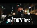 AK AUSSERKONTROLLE - HIN UND HER (prod. by Mikky Juic) [Official Video]