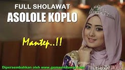 Mantep...!!! Full Sholawat ASOLOLE KOPLO HD  - Durasi: 1:48:30. 