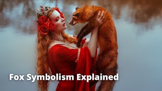 Fox Symbolism | Fox Spirit Guides and Totems