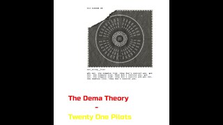 The Twenty One Pilots Dema Theory