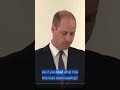Prince William quote and shocked reaction