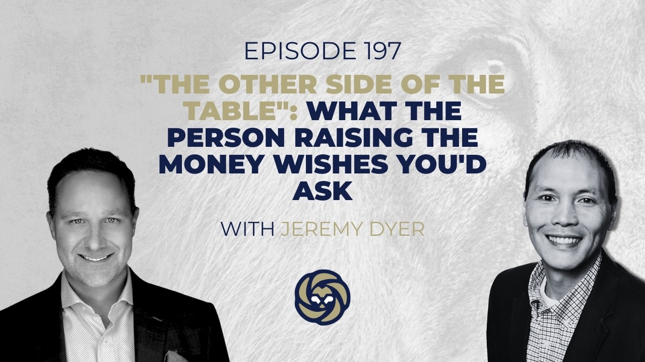The Other Side of the Table": What the Person Raising the Money Wishes You'd Ask
