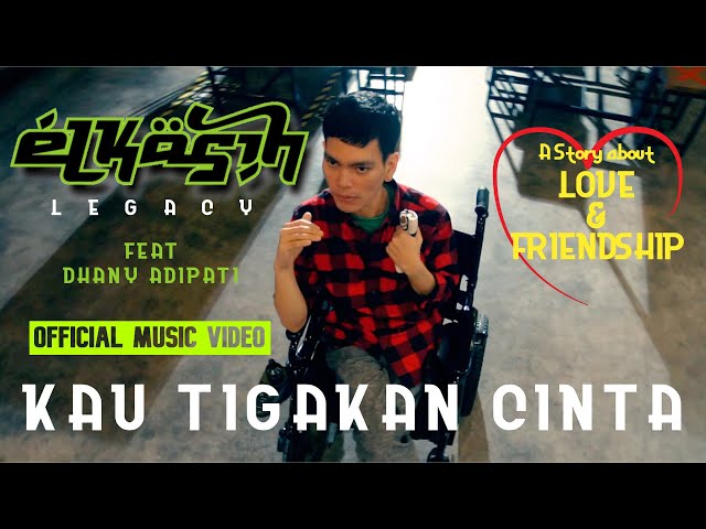 ELKASIH LEGACY Kau Tigakan Cinta feat Dhany Adipati (Official Music Video) class=