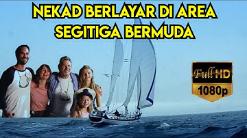 MISTERI MENGERIKAN BERLAYAR KE PULAU SEGITIGA BERMUDA | ALUR FILM HOROR