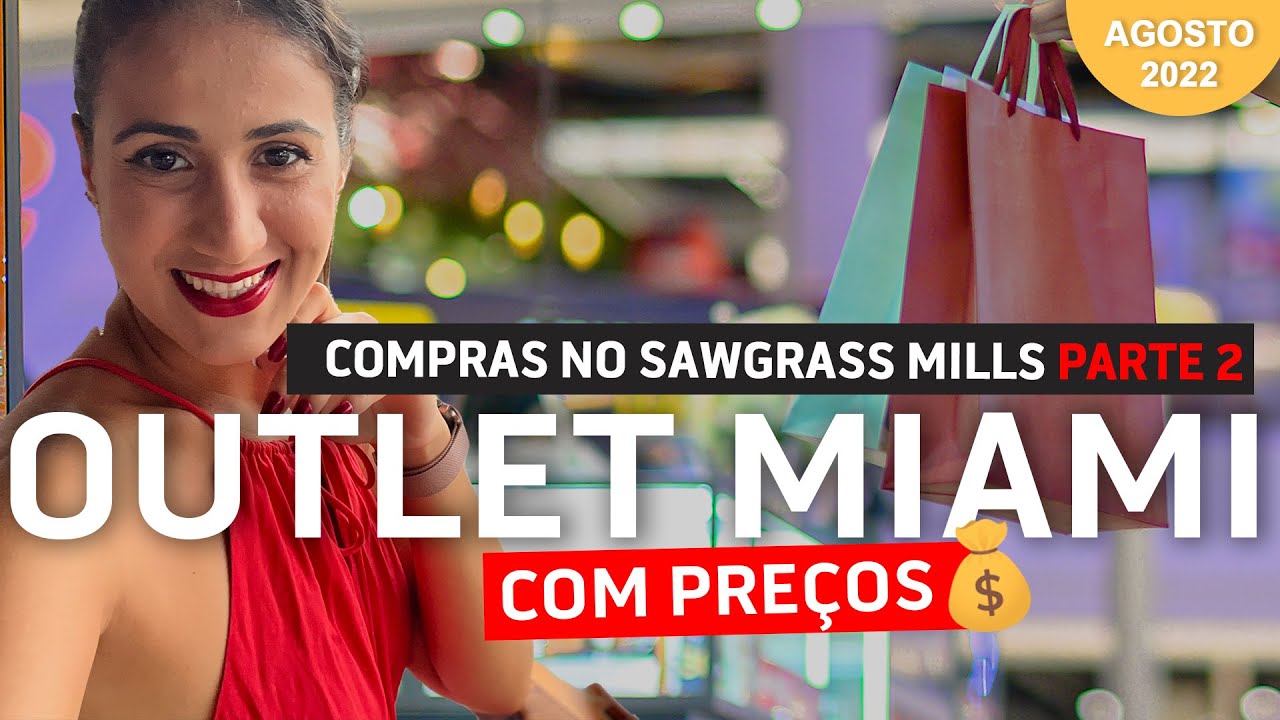 Onde fazer compras: Sawgrass Mills