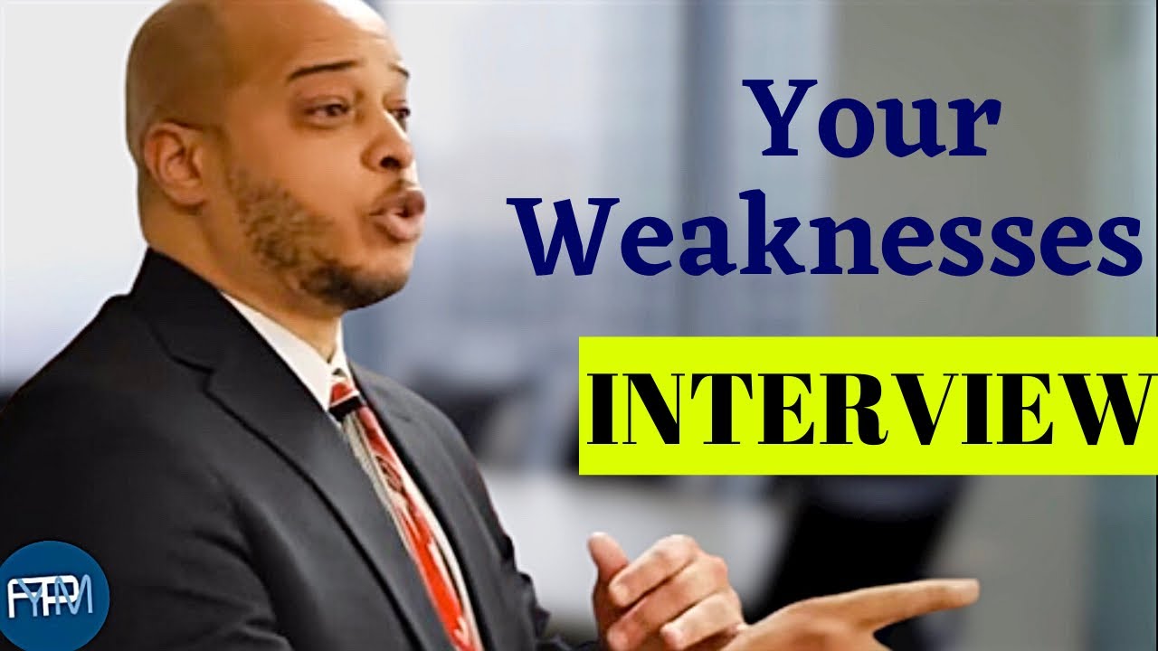 How to Talk About Your Weaknesses in a Job Interview - YouTube