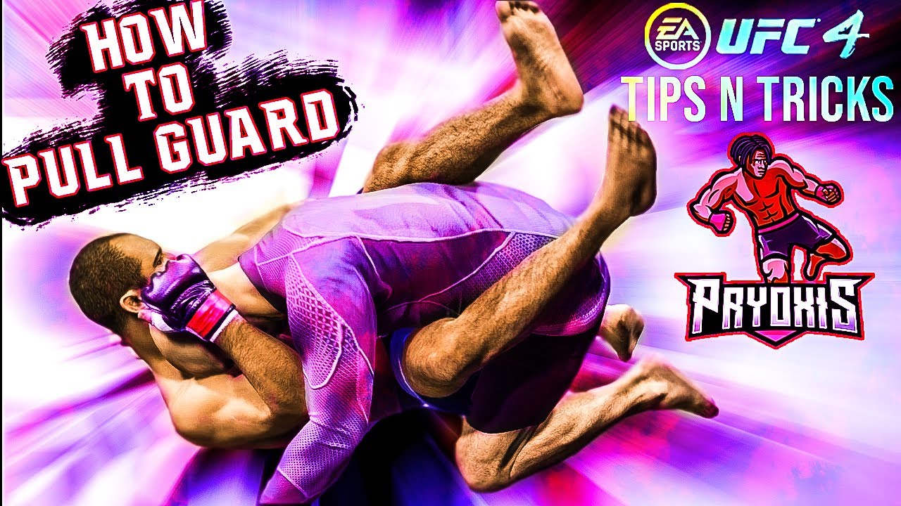 HOW TO PULL GUARD IN UFC 4 (AND HIGH LEVEL TIPS) YouTube