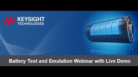 Battery Test and Emulation Webinar and Live Demo