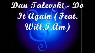 Dan Talevski - Do It Again (Feat. Will.I.Am)