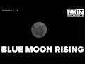 Blue moon rising this weekend... and you won't see another until 2028