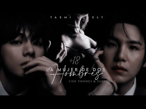 Final🎀LA MUJER DE DOS HOMBRES¦IMAGINA CON KIM TAEHYUNG Y Yoongi #bts #army