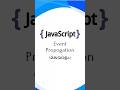എന്താണ് Event Propagation? | JavaScript Capture, Target, Bubble Explained | Sivaprasad E V
