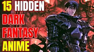 15 Hidden Dark Fantasy Anime That Only Hardcore Fans Know Exist