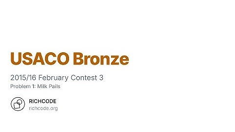 USACO Bronze 2016 - 02 P1: Milk Pails